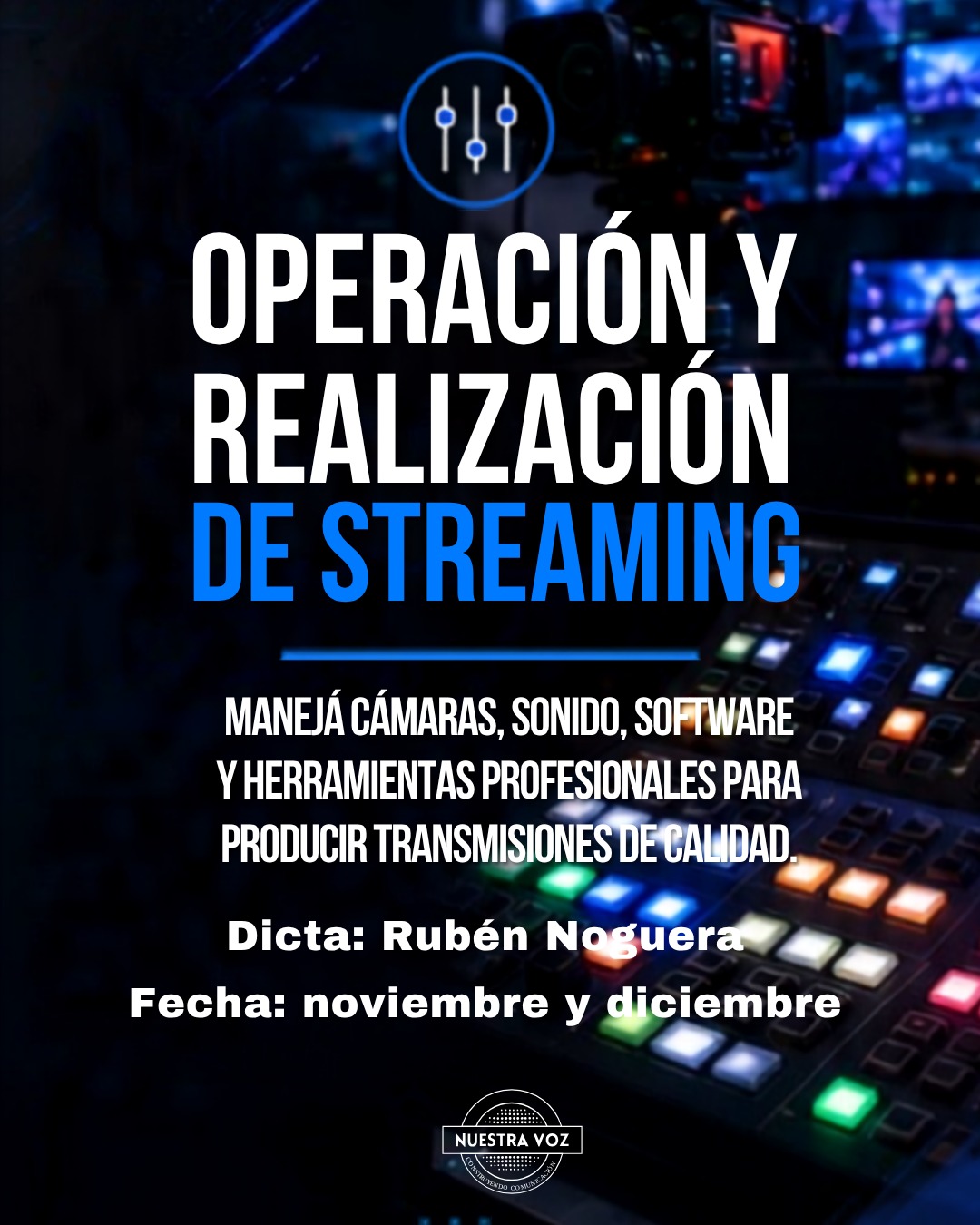 Operación y Realización de Streaming